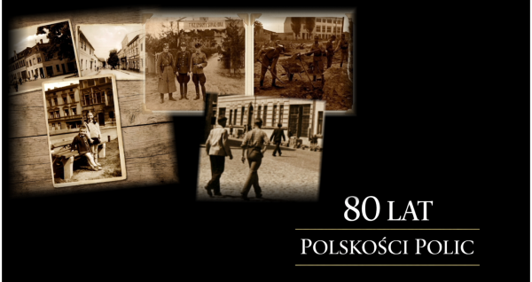 Czołówka filmu - archiwalne zdjęcia Police i napis 80 LAT POLSKOŚCI POLIC