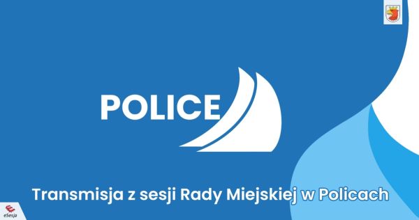 Plansza Transmisji z sesji Rady Miejskiej w Policach