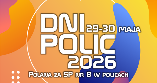Dni Polic 2026 – weekend pełen muzyki, kolorów i dobrej zabawy